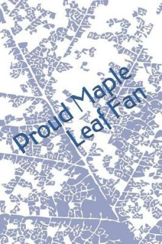 Cover of Proud Maple Leaf Fan