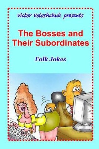 Cover of The Bosses and Their Subordinates