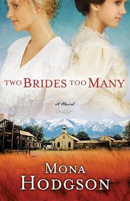Book cover for Two Brides Too Many: A Novel, the Sinclair Sisters of Cripple Creek Book 1