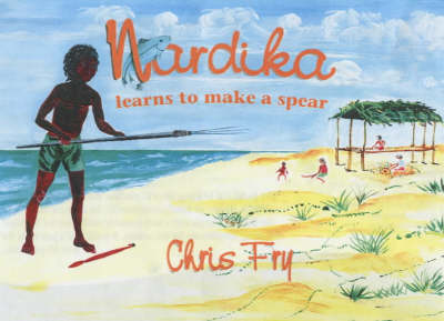 Book cover for Nardika Learns to Make a Spear