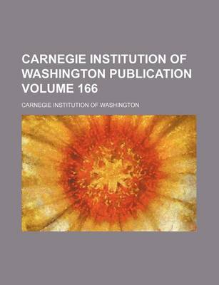 Book cover for Carnegie Institution of Washington Publication Volume 166