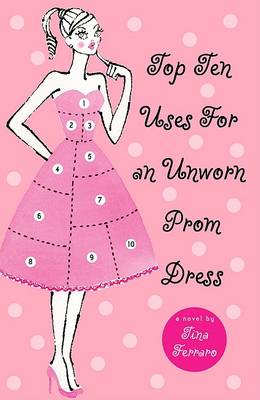 Book cover for Top Ten Uses for an Unworn Prom Dress
