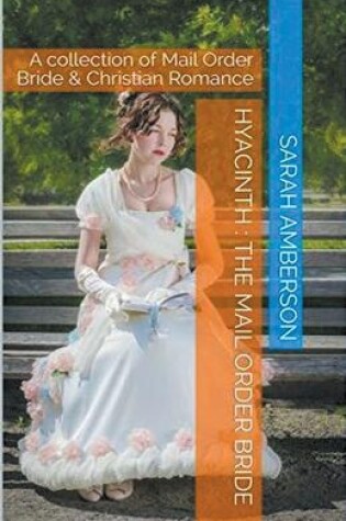 Cover of Hyacinth The Mail Order Bride