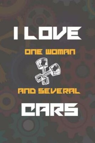 Cover of I Love One Woman And Several Cars