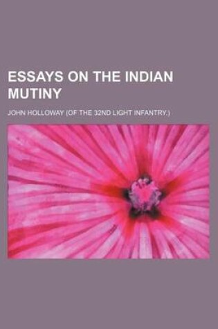 Cover of Essays on the Indian Mutiny