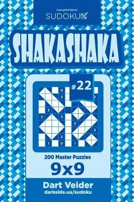 Book cover for Sudoku Shakashaka - 200 Master Puzzles 9x9 (Volume 22)