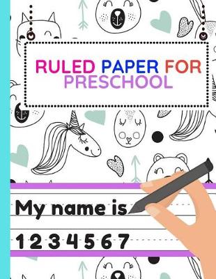 Book cover for Ruled Paper for Preschool