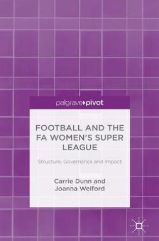 Cover of Football and the FA Women's Super League
