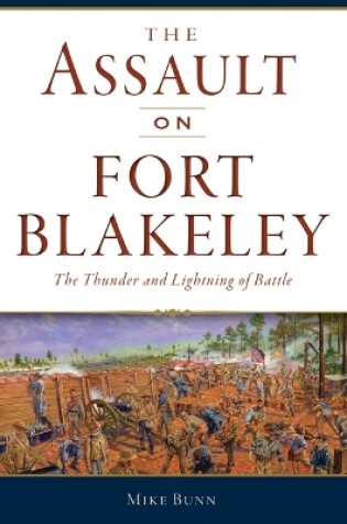 Cover of The Assault on Fort Blakeley