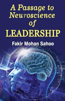 Book cover for A Passage to Neuroscience of Leadership