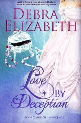 Cover of Love by Deception (Book 2, Age of Innocence)