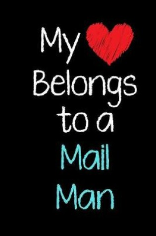 Cover of My Heart Belongs to a Mail Man