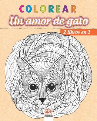 Book cover for colorear - Un amor de gato - 2 libros en 1