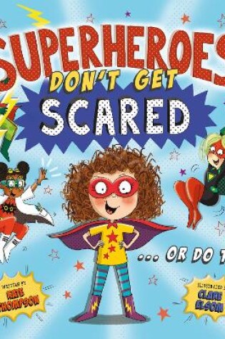 Cover of Superheroes Don't Get Scared