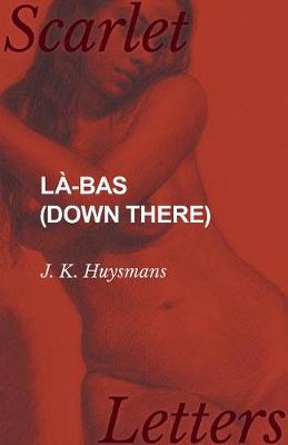 Book cover for LÃ -Bas (Down There)