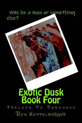 Cover of Exotic Dusk Book Four