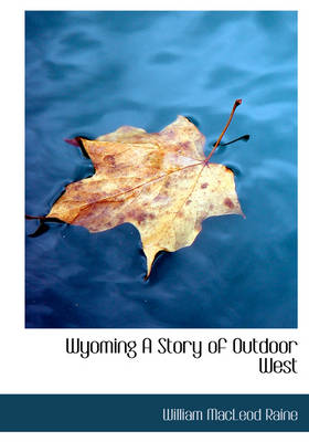 Book cover for Wyoming a Story of Outdoor West
