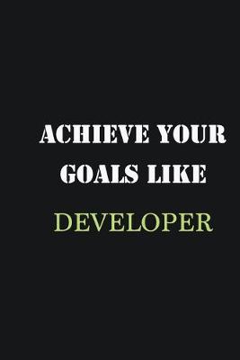 Book cover for Achieve Your Goals Like Developer