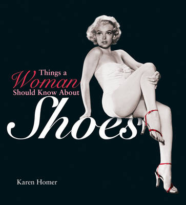Book cover for Things a Woman Should Know About Shoes