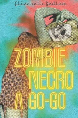 Cover of Zombie Necro a Go-Go