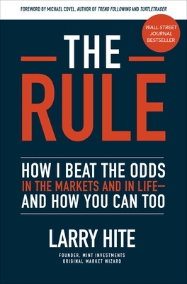 Book cover for The Rule: How I Beat the Odds in the Markets and in Life—and How You Can Too