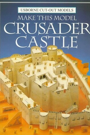 Cover of Make This Model Crusader Castle