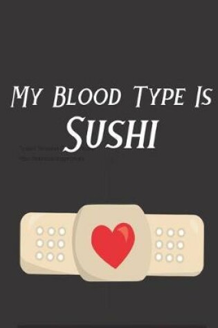 Cover of My Blood Type Is Sushi