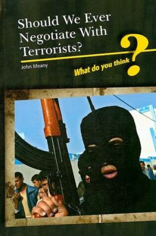 Cover of Should We Negotiate with Terrorists?