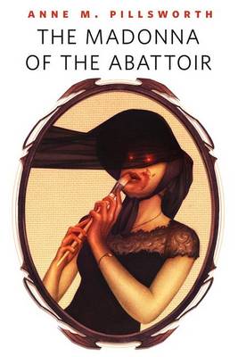 Book cover for The Madonna of the Abattoir