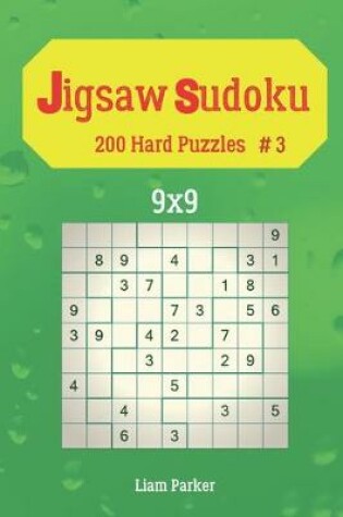 Cover of Jigsaw Sudoku - 200 Hard Puzzles 9x9 vol.3