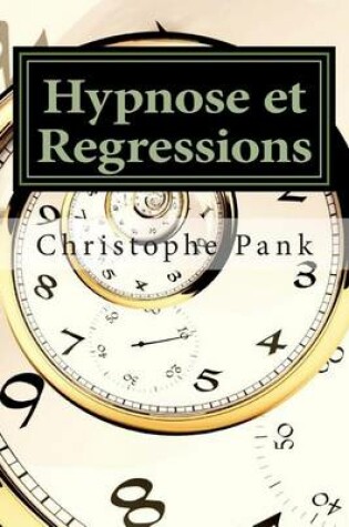 Cover of Hypnose et Regressions