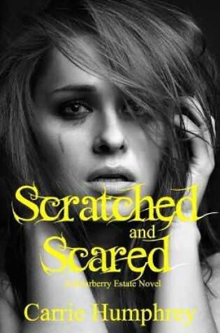 Cover of Scratched and Scared