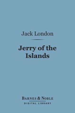 Cover of Jerry of the Islands (Barnes & Noble Digital Library)