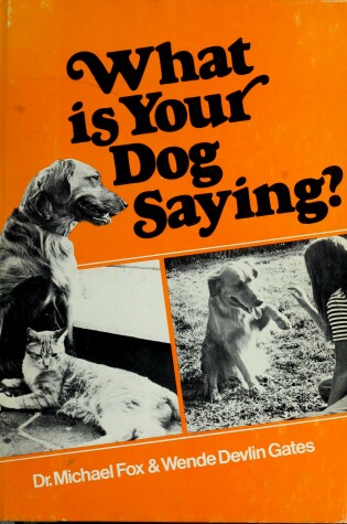 Cover of What is Your Dog Saying?