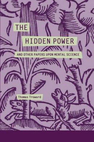 Cover of The Hidden Power and Other Papers Upon Mental Science