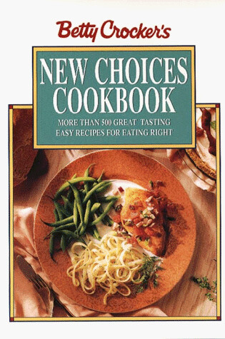 Cover of Betty Crocker'S New Choices Cookbook