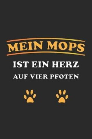 Cover of Mein Mops ist ein Herz auf vier Pfoten