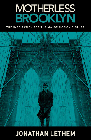 Book cover for Motherless Brooklyn (Movie Tie-In Edition)