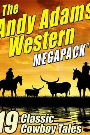 Cover of The Andy Adams Western Megapack (R)