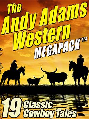 Book cover for The Andy Adams Western Megapack (R)