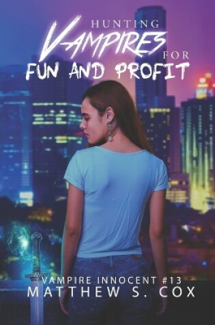 Cover of Hunting Vampires for Fun and Profit