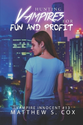 Book cover for Hunting Vampires for Fun and Profit