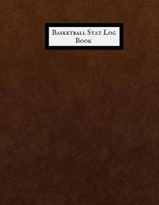 Book cover for Basketball Stat Log Book