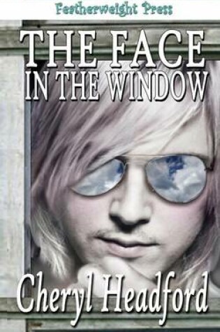 Cover of The Face in the Window