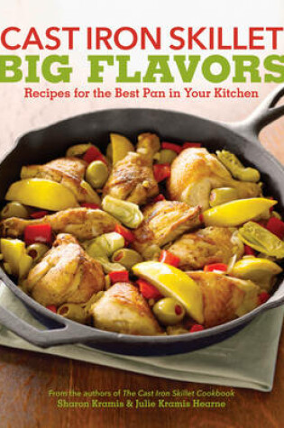 Cover of Cast Iron Skillet Big Flavors