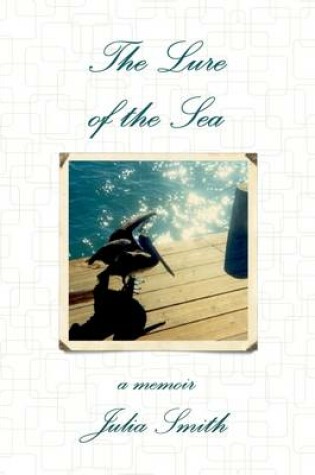 Cover of The Lure of the Sea: A Memoir