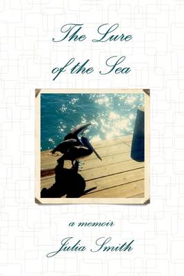 Book cover for The Lure of the Sea: A Memoir