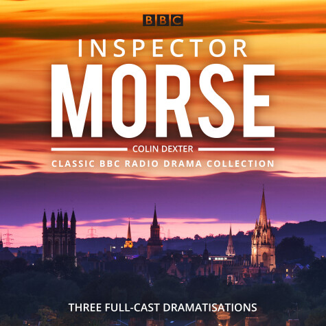 Book cover for Inspector Morse: BBC Radio Drama Collection