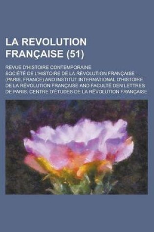 Cover of La Revolution Francaise (51); Revue D'Histoire Contemporaine