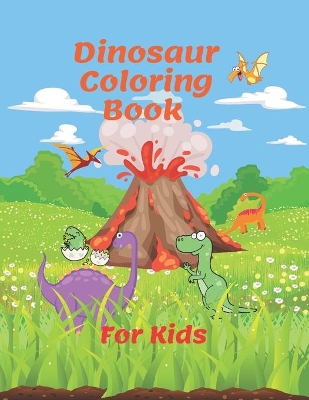 Book cover for Dinosaur Coloring Book For Kids